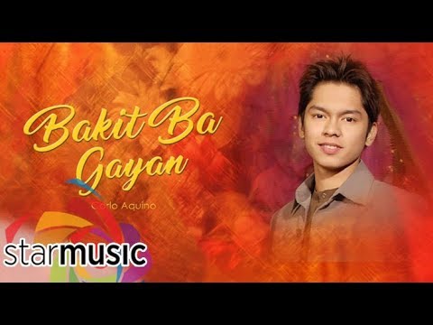 Carlo Aquino - Bakit Ba Ganyan (Audio) 🎵| Bituing Walang Ningning