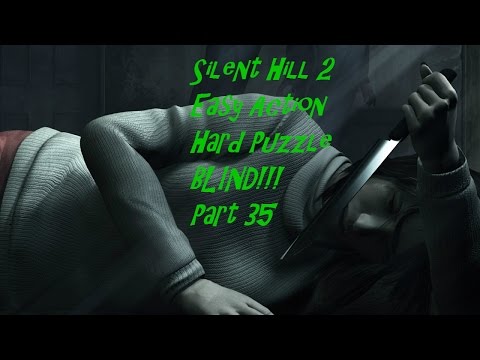 Silent Hill 2 BLIND!!! Easy, Hard Part 35