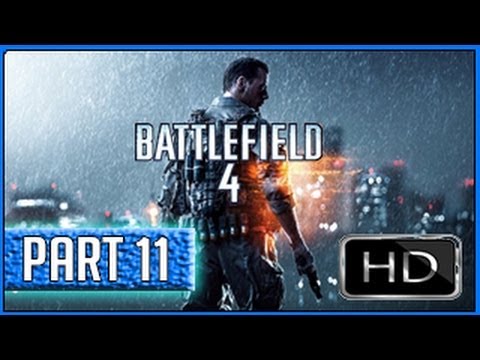 Battlefield 4 - 'BF4 Playthrough' Full Game - Gameplay Walkthrough Part 11