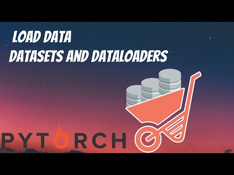 How to load data with Datasets and Dataloaders | Pytorch Learning #1