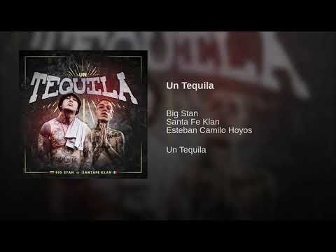 Un Tequila - Santa Fe Klan ft Big Stan