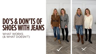 Do's And Don'ts Of Shoes With Jeans. What Works & What Doesn't With Personal Stylist Melissa Murrell