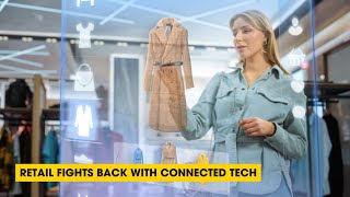 Podcast: Retail Fights Back With Connected Tech