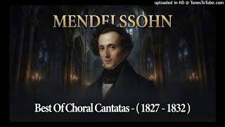 Download lagu Mendelssohn - Best Of Choral Cantatas - ( 1827 - 1832 ) mp3 Download lagu Mendelssohn - Best Of Choral Cantatas - ( 1827 - 1832 ) mp3