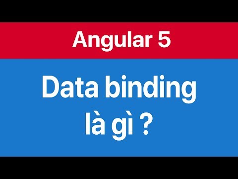 03-Data binding là gì và quản lý module trong Angular