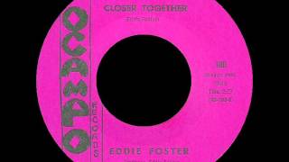 Closer Together  -  Eddie Foster -  OCAMPO 100