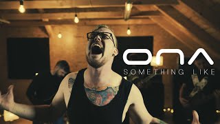 SOMETHING LIKE - Ona (OFFICIAL MUSIC VIDEO)