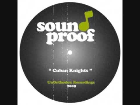 Sound Proof  - "Cuban Knights" Hip Hop Instrumentals