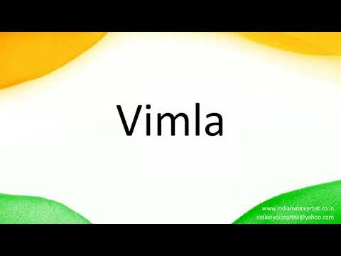 How to correctly pronounce in Hindi "Vimla".