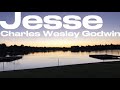 Lyrics: Charles Wesley Godwin- Jesse