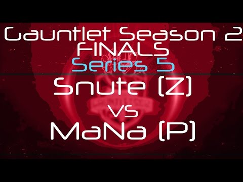 Gauntlet Season 2 Finals - Series 5 - Snute VS MaNa