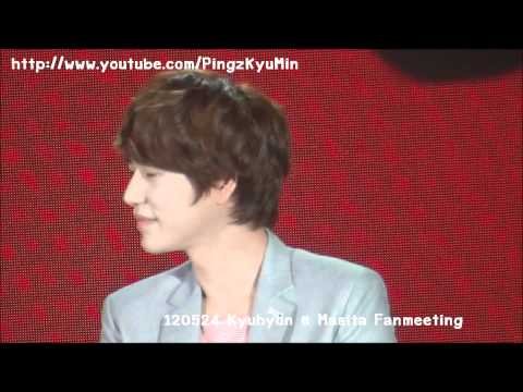 120524 Kyuhyun @ Masita Fanmeeting - Talk with Kyuhyun 2/3 [ Full ver. ]