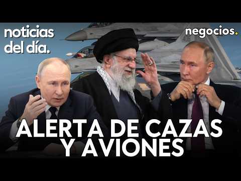 NOTICIAS DEL DÍA: Irán emite un NOTAM por alerta de misiles, EEUU envía cazas F-15 y Rusia se planta