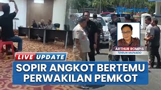 Sempat Memanas, Para Sopir Angkot Duduk bersama Perwakilan Pemkot Manado Cari Solusi soal Bus Trans