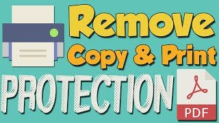 How To Remove Printing and Copy Restriction from PDF