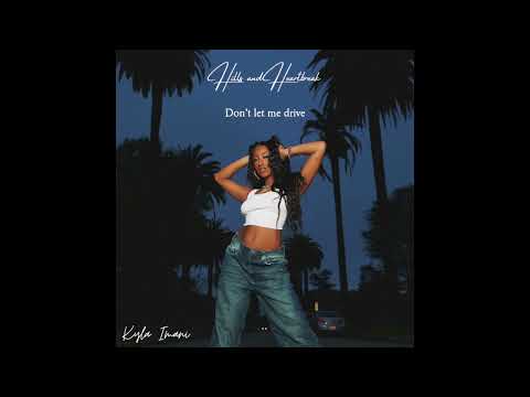 Don't Let Me Drive - Kyla Imani (Official Lyric Video)