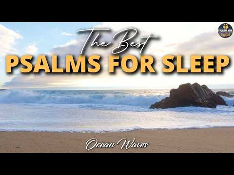 The Best Psalms to Sleep | Ocean waves | Psalms | Bible Reading for Sleep