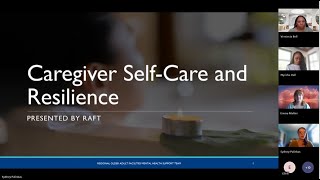 Regional Older Adults Facility Team (RAFT) Caregiver Resilience and Resilience | April 22, 2025