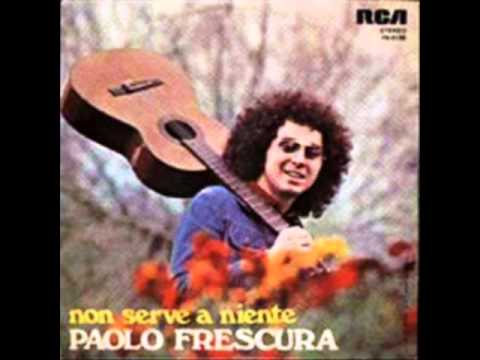 PAOLO FRESCURA - NON SERVE A NIENTE (1978)