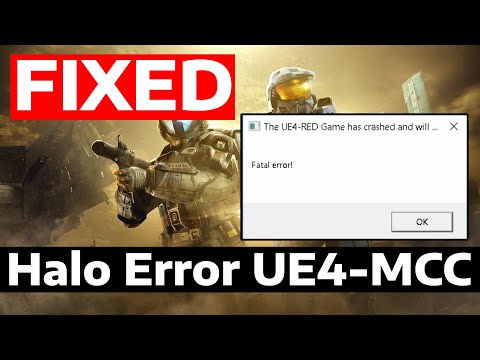 How To Fix Halo The Master Chief Collection Fatal Error The UE4 MCC Game Has Crashed and Will Close