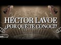 Héctor Lavoe – ¿Por Qué Te Conocí? (Letra Oficial)