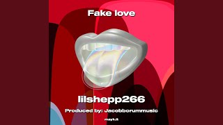 Fake love