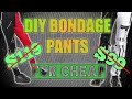 MAKE SPLIT LEG BONDAGE PANTS For UNDER 15