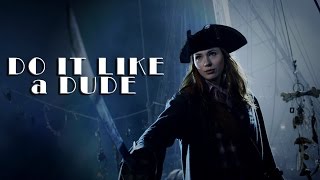 amy pond || do It like a dude