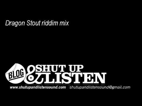 Dragon stout riddim mix