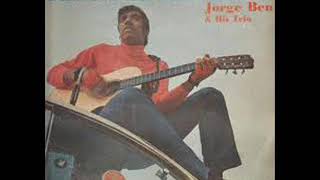 JORGE BEN &amp; HIS TRIO    ROSA MAS QUE NADA   1970