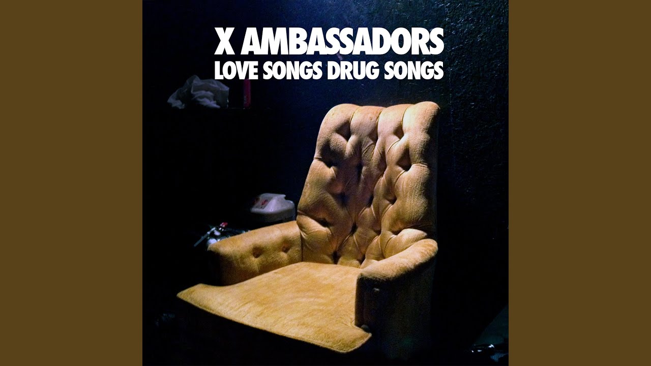 X Ambassadors - Litost
