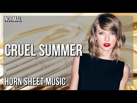 Horn Sheet Music: How to play Cruel Summer by Taylor Swift