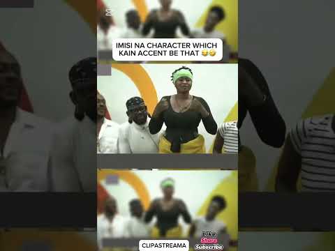 IMISI NA CHARACTER WHICH KAIN ACCENT BE THAT #bbnaija #bbnaijaS10 #imisi