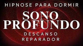 HIPNOSE PARA DORMIR – DESCANSO PROFUNDO NO JARDIM DOS SONHOS