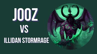 JOOZ vs Illidan Stormrage