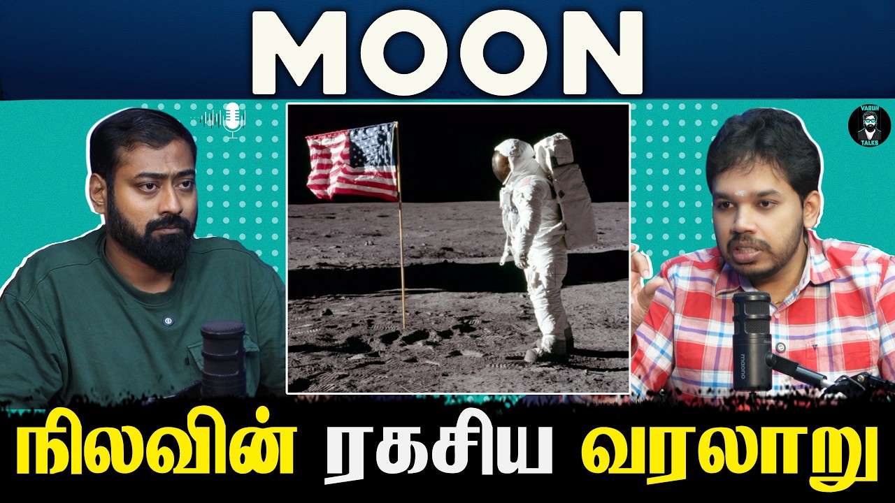 The Untold History of the Moon |  Tamil Podcast | Paari Saalan | Vallal Media | Varun Talks