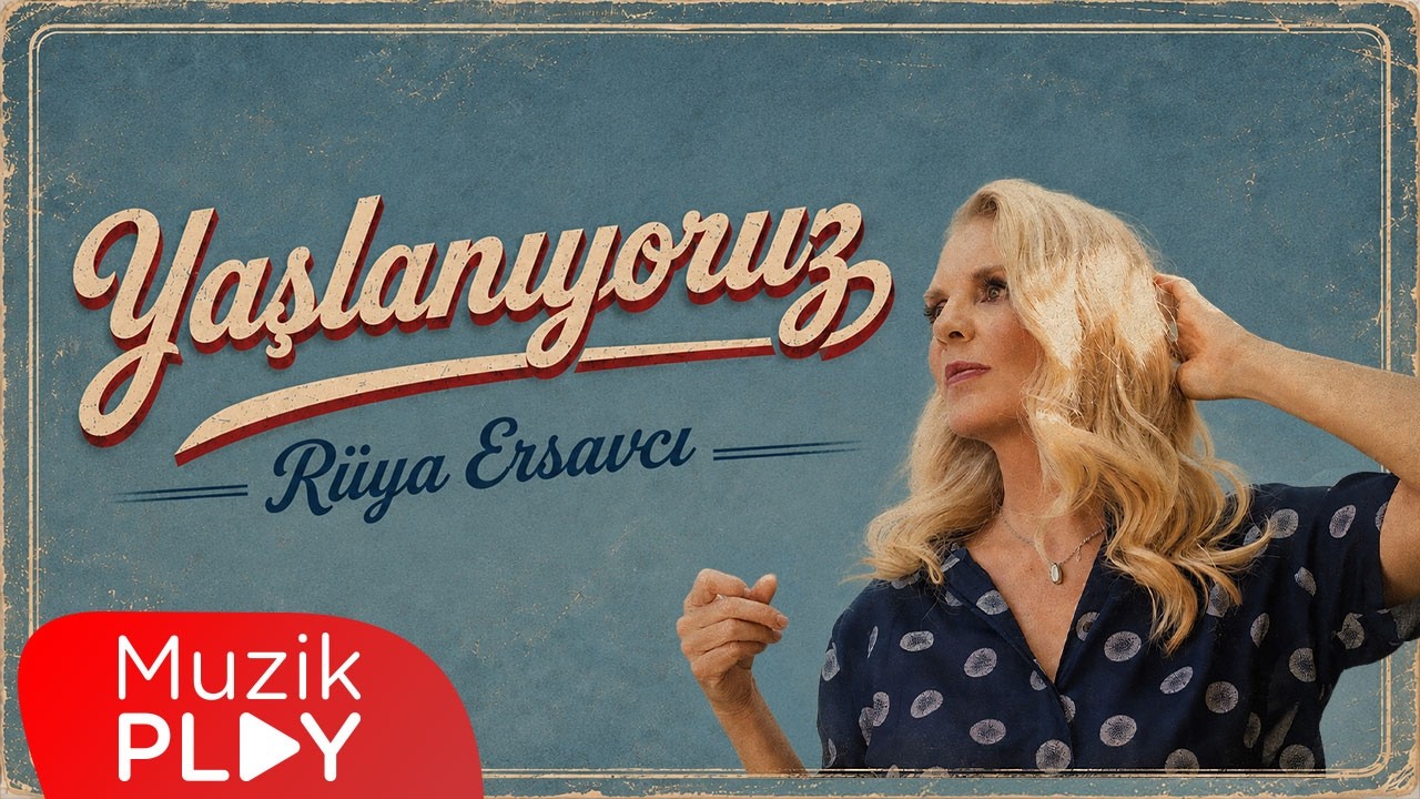 Rüya Ersavcı - Yaşlanıyoruz (Official Video)