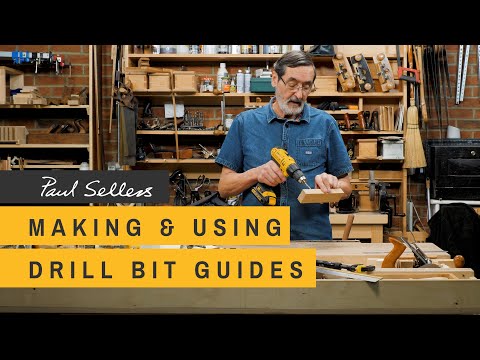 Making & Using Drill Bit Guides | Paul Sellers