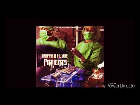 Traffik x f.l doe - Patients (Prod.By Prince Jefe)