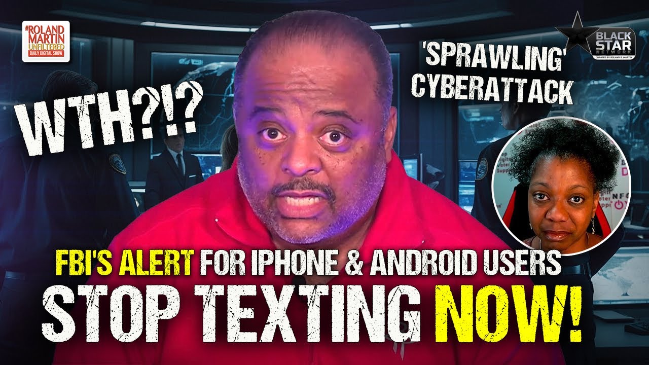 WTH?!? FBI Shocks America. iPhone And Android Users—Stop Sending Texts | Roland Martin