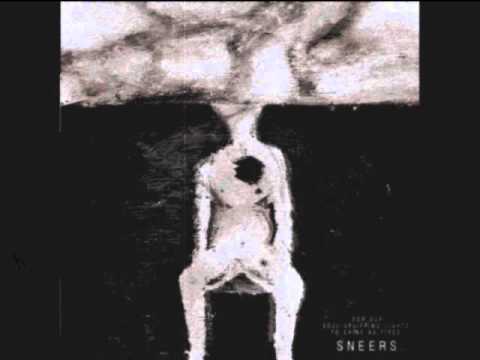Sneers. - As A Crowd Of Selfish Victims We Were Given Unspoiled Souls