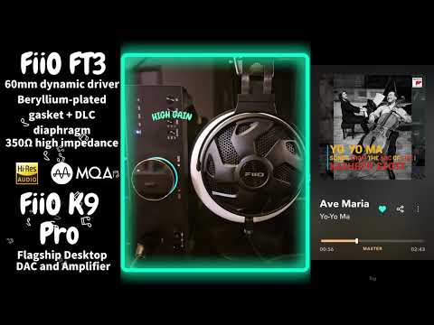【Sound Demo】FiiO FT3 & FiiO K9 Pro ESS ♪"Ave Maria"_Yo-Yo Ma
