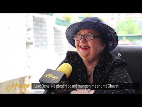 Leze Qena: Në pleqëri po më mungon më shumë Xhevati – MIRAGE – 21.06.2019