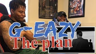 G-Eazy - The Plan (Official Video) - REACTION