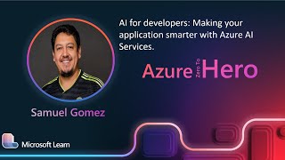 Samuel Gomez - AI for developers: Making your application smarter with Azure AI Services.