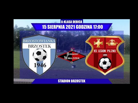 Brzostowianka Brzostek - Legion II Pilzno 1:2 oficjalny skrót - BOISKOWY WIHAJSTER