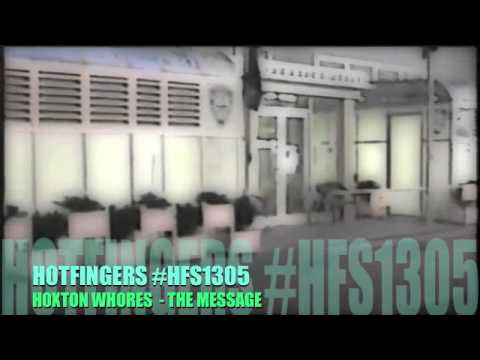 hoxton whores - the message hotfingers #hfs1305