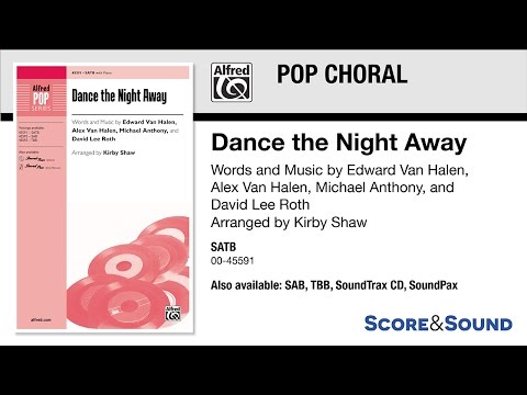 Dance the Night Away, arr. Kirby Shaw – Score & Sound