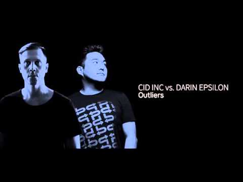 Cid Inc vs. Darin Epsilon-Outliers(Original Mix)