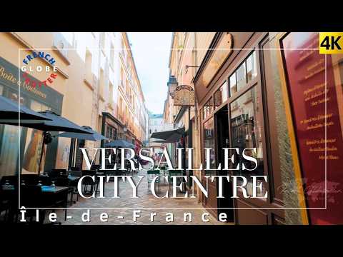 VERSAILLES France Royal City Walking Tour 🇫🇷 4K Versailles Palace ➜ City Centre Secret Streets